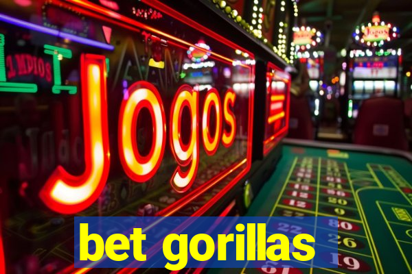 bet gorillas